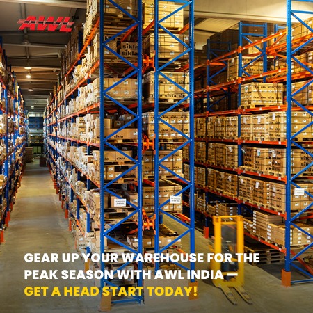 Gear Up Your Warehouse for the Peak Season with AWL India — Get a Head Start Today!